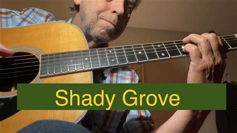  Shady Grove  a Haunting Ballad Featuring Upbeat Banjo Melodies